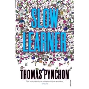 Slow Learner: Early Stories by Thomas Pynchon (Paperback, 1995)