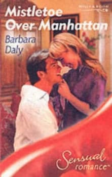 Mistletoe Over Manhattan by Barbara Daly Book