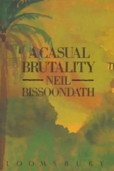 A Casual Brutality by Neil Bissoondath Book