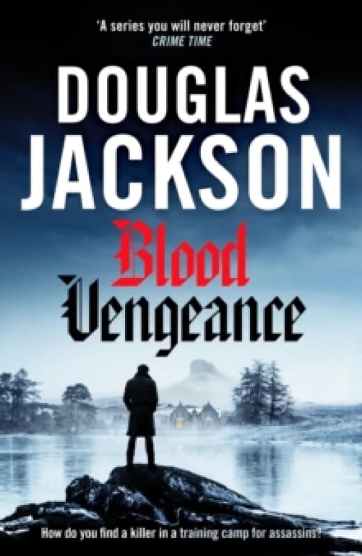 Blood Vengeance : Perfect for fans of Bernie Gunther and Blackout Hardback