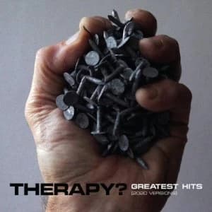 Greatest Hits 2020 Versions by Therapy? CD Album