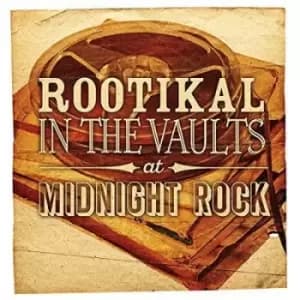 Rootikal in the Vaults at Midnight Rock by Various Artists CD Album