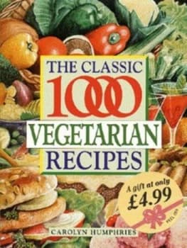 The Classic 1000 Vegetarian Recipes by Carolyn Humphries and Jean Conil Paperback