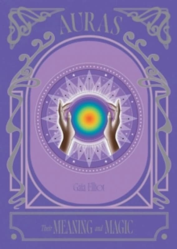 Auras : Their Meaning and Magic Hardback