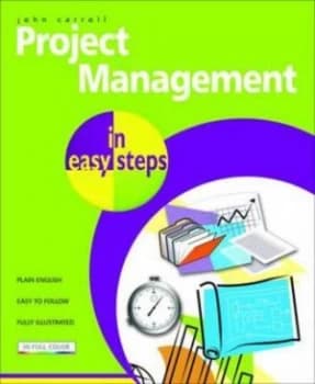 Project Management in Easy Steps by John Carroll Book