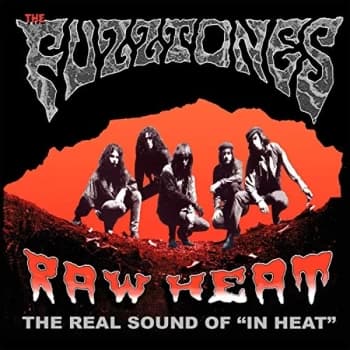 The Fuzztones - Raw Heat: The Real Sound of 'In Heat' Vinyl