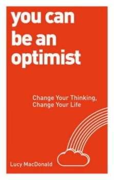 You Can Be an Optimist by Lucy Macdonald Paperback