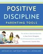 positive discipline parenting tools the 49 most effective methods to stop p