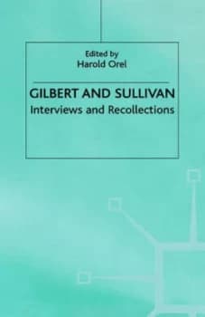 Gilbert and Sullivan by Harold Orel Hardback