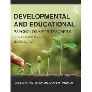 Developmental and Educational Psychology for Teachers: An Applied Approach by Dennis Michael McInerney, David Putwain...