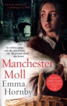 Manchester Moll by Emma Hornby Book