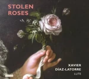 Xavier Diaz-Latorre Stolen Roses by Xavier Diaz-Latorre CD Album