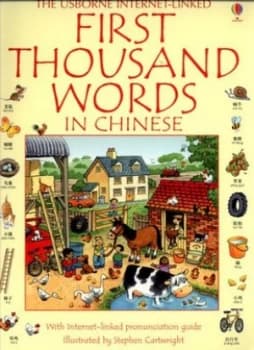 The Usborne Internet-Linked First Thousand Words in Chinese by Heather Amery and Stephen Cartwright and Mairi Mackinnon Paperback