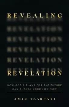 Revealing Revelation by Amir Tsarfati