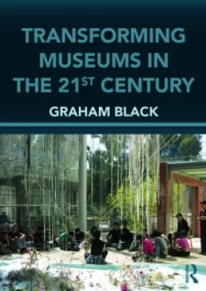 Transforming Museums in the Twenty-first Century