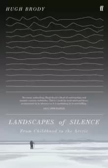 Landscapes of Silence : From Childhood to the Arctic