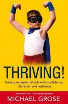 Thriving by Michael Grose Paperback