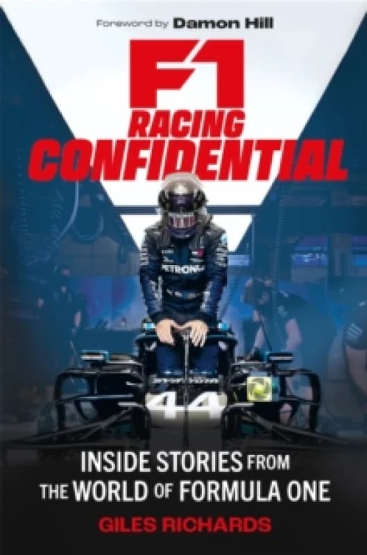 F1 Racing Confidential : Inside Stories from the World of Formula One Hardback