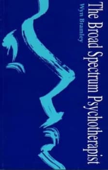 Broad Spectrum Psychotherapist by Wyn Bramley Paperback