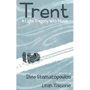 Trent: A Light Tragedy with Music