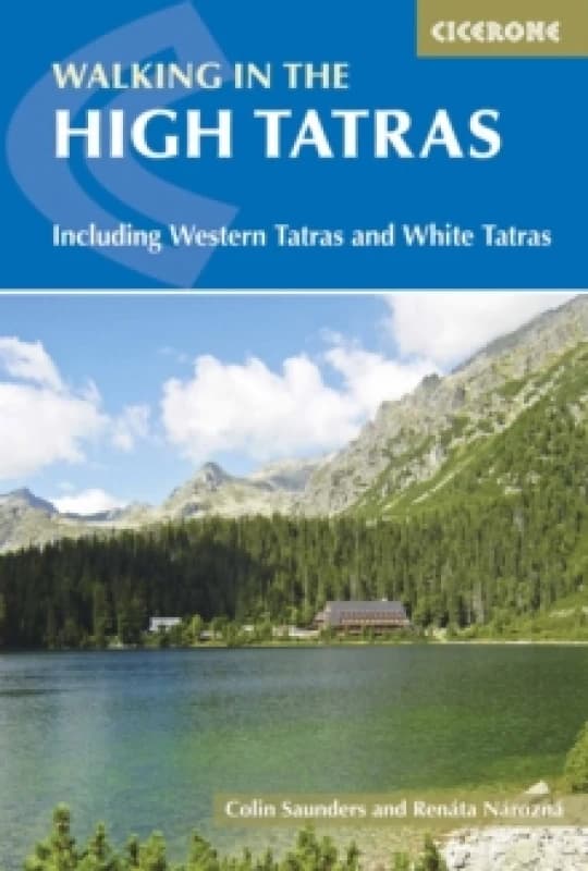 The High Tatras : Slovakia and Poland - Including the Western Tatras and White Tatras Paperback / softback