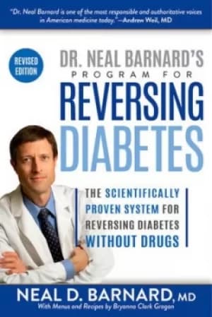 Dr Neal Barnards program to reverse diabetes now by Neal D. Barnard