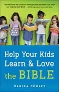 help your kids learn and love the bible