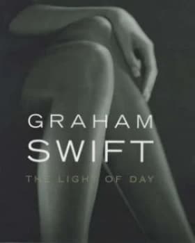 The Light of Day by Graham Swift Hardback