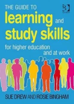 The Guide to Learning and Study Skills by Sue Drew Paperback