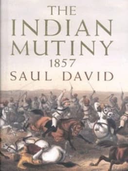 The Indian Mutiny by Saul David Hardback