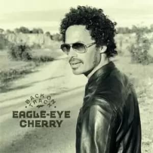 Back On Track by Eagle-Eye Cherry Vinyl Album