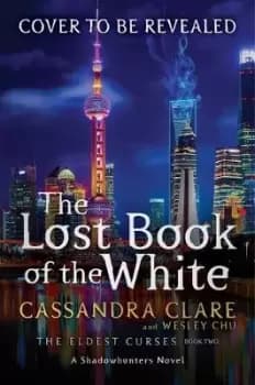 The Lost Book of the White, 2 by Simon and Schuster