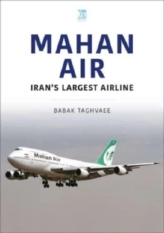 Mahan Air : The Ayatollah's Air America Paperback / softback