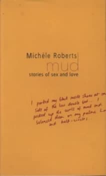 Mud by Michele Roberts