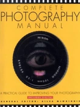 Complete Photography Manual by Ailsa Mcwhinnie Book
