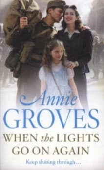 When the Lights Go on Again by Annie Groves Paperback
