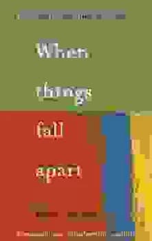 When Things Fall Apart by Pema Chdrn Paperback