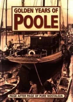 Golden Years of Poole Book