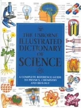 The Usborne Illustrated Dictionary of Science by Corinne Stockley and Chris Oxlade and Jane Wertheim and Kuo Kang Chen and G Smith Hardback