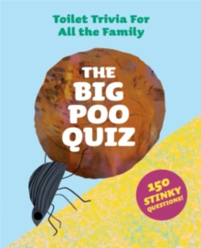 The Big Poo Quiz : Toilet Trivia for All the Family Cards