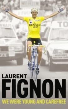 We Were Young and Carefree by Laurent Fignon Paperback