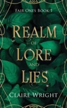 Realm of Lore and Lies : Fair Ones Book 1
