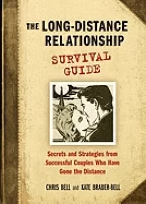 long distance relationship survival guide secrets and strategies from succe
