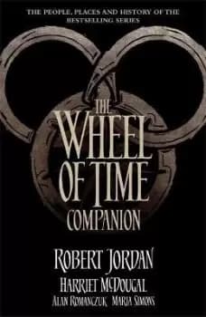 The Wheel of Time Companion by Robert Jordan