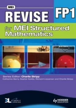Revise for Mei Structured Mathematics. Fp1 by Catherine Berry Book