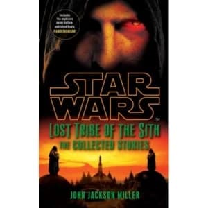 Star Wars Lost Tribe of the Sith: The Collected Stories by John Jackson Miller (Paperback, 2012)