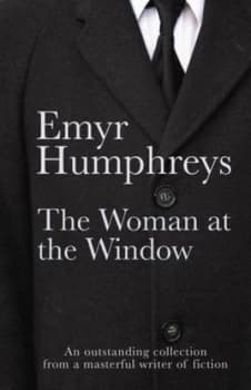 The Woman at the Window by Emyr Humphreys Book