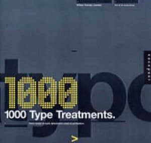 1000 Type Treatments by Wilsonharvey/loewy Book