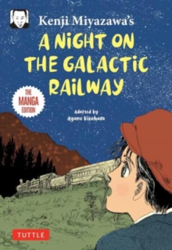 Kenji Miyazawa's A Night on the Galactic Railway : The Manga Edition Paperback / softback