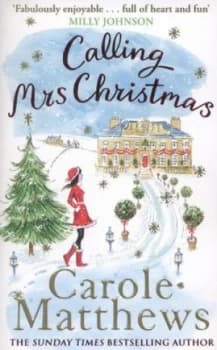 Calling Mrs Christmas by Carole Matthews Paperback